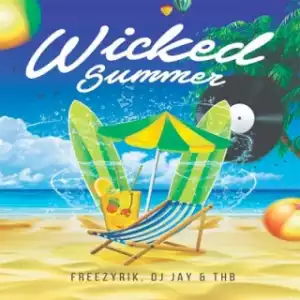 Instrumental: Freezyrik - Wicked Summer  ft. DJ Jay & THB